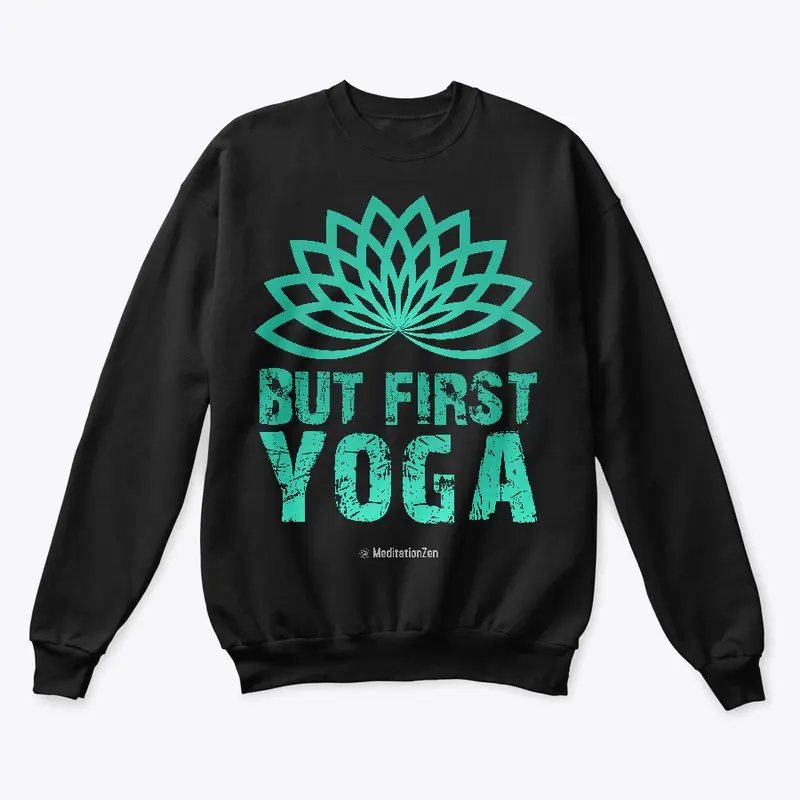 But First Yoga